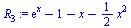 `+`(exp(x), `-`(1), `-`(x), `-`(`*`(`/`(1, 2), `*`(`^`(x, 2)))))