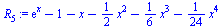 `+`(exp(x), `-`(1), `-`(x), `-`(`*`(`/`(1, 2), `*`(`^`(x, 2)))), `-`(`*`(`/`(1, 6), `*`(`^`(x, 3)))), `-`(`*`(`/`(1, 24), `*`(`^`(x, 4)))))
