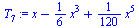 `+`(x, `-`(`*`(`/`(1, 6), `*`(`^`(x, 3)))), `*`(`/`(1, 120), `*`(`^`(x, 5))))